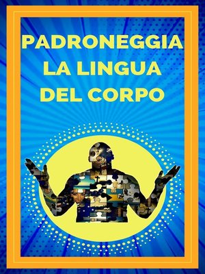 cover image of PADRONEGGIA LA LINGUA DEL CORPO